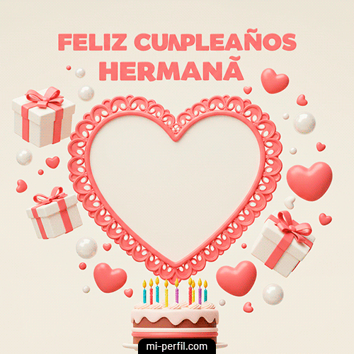 Feliz Cumpleaños Hermana I