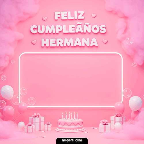 Feliz Cumpleaños Hermana