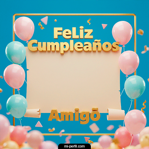 Happy BirthDay Amigo