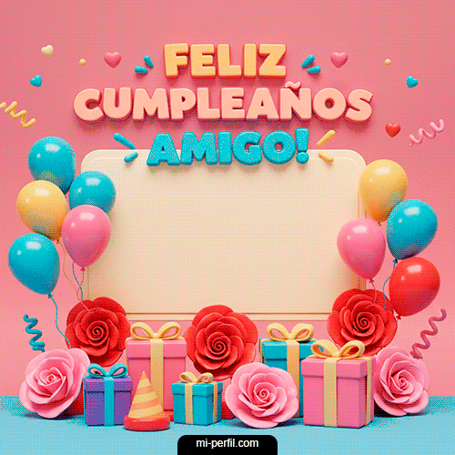Feliiiz Cumpleaños Amigo